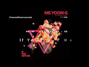 [INSTRUMENTAL] NS Yoon-G - If You Love Me