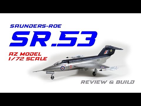 AZ Model Saunders-Roe SR53 F.Mk.1 Rocketeer fighter 1/72 scale review and build - HD 1080p