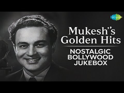 Mukesh’s Golden Hits | Nostalgic Bollywood Jukebox | Classic Hindi Songs