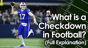What is a Checkdown in Football? (Full Explanation)
