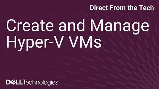 How to Create and Manage Hyper-V VMs | Dell Israel