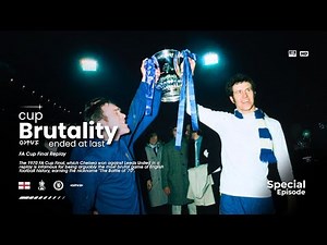 Special Episode II: Cup Brutality Ended at Last｜Chelsea｜1970 FA Cup Final Replay