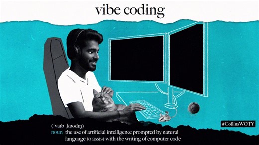 BREAKING NEWS The Collins Word of the Year is… vibe coding. Find out more about #CollinsWOTY 2025 and see the full list here: https://www.collinsdictionary.com/woty #WordOfTheYear #CollinsDictionary #VibeCoding #CollinsWOTY | Collins Dictionary