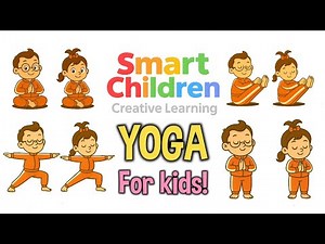 🧘 Yoga for Kids | Fun & Easy Poses to Stretch, Breathe, and Play! ‪@SmartChildrenCreativeLearning‬