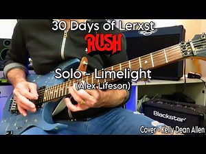 Limelight (Solo) - Alex Lifeson / Rush. 30 Days of Lerxst (Day 13)
