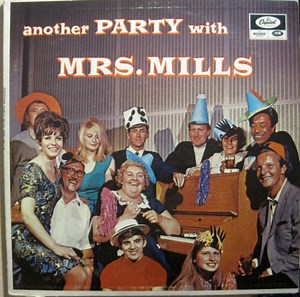 Mrs. Mills - Another Party With Mrs. Mills