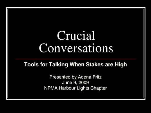 Crucial Conversations - SlideServe