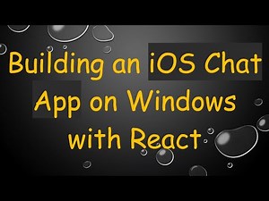 Building an iOS Chat App on Windows with React