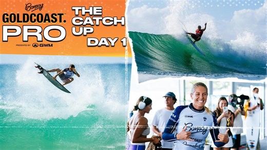 The Catch Up Day 1: Bonsoy Gold Coast Pro provides opening day dominance from upper echelon