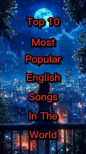 Top 10 Most Popular English Songs In The World #shorts #shortsfeed #top10 #englishsongs