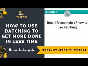 TASK BATCHING: How To Use Batching To Be More Productive | Batching Tasks + Time Batching
