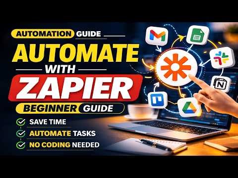 How to Use Zapier for Beginners | Complete Tutorial 2026