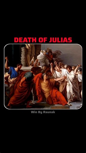 Death of julias caesar. #motivation​ #reality