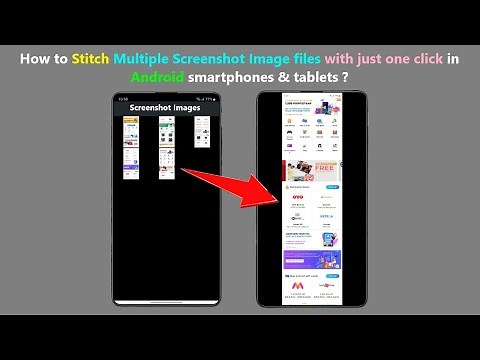 How to Stitch Multiple Screenshot Image files with just one click in Android smartphones & tablets ?