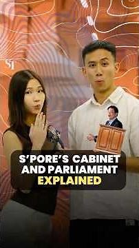 Singapore's Cabinet and Parliament explained