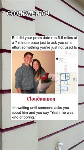 He run miles just to ask her out