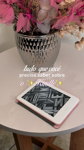 Tudo sobre o Kindle: Dicas e Experiências Pessoais
