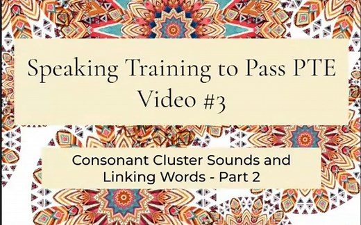 Pilar老师PTE/雅思口语教学：Consonant Cluster Sounds and Linking Words - Part 2