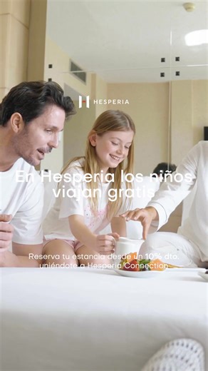 En Hesperia los peques viajan gratis y tú te llevas hasta un 10% de descuento con Hesperia Connection. ¡Aprovecha esta oportunidad en familia! | Hesperia Hotels & Resorts | Facebook