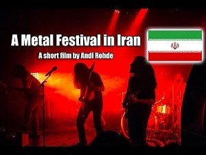 A Metal Festival in Iran - by Andi Rohde