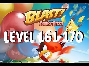 Angry Birds Blast - Level 161-170 (166 balloon locks) - Gameplay/Walkthrough - iOS/Android