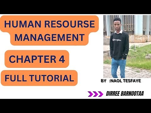 Human Resource Management chapter 4 full Tutorial for all FBE departments and for exit exam