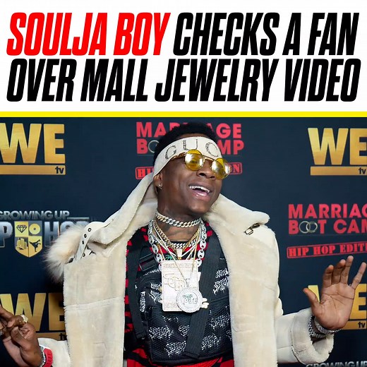 Soulja Boy clapped back at fan who posted a viral video accusing the rapper of buying "fake middle of the mall" jewelry | Angela Yee