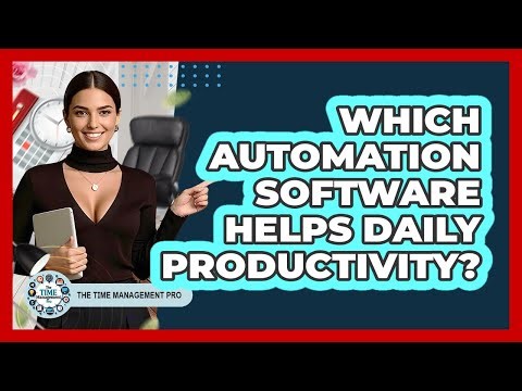 Which Automation Software Helps Daily Productivity?