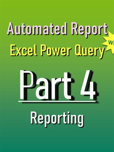 Excel Power Query: Automated Reporting Made Easy