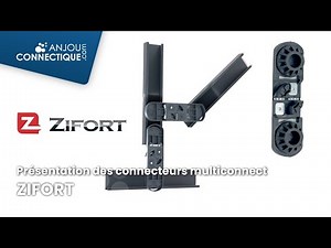 Présentation des connecteurs Multiconnect de ZIFORT