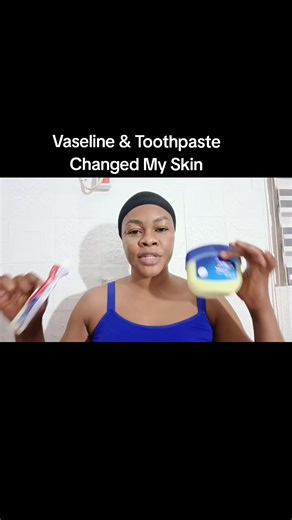 Transform Your Skin with Vaseline and Toothpaste