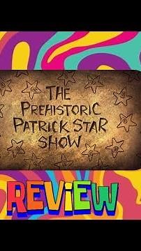 The Patrick Star Show: The Prehistoric Patrick Star Show Review