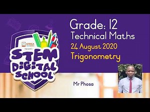 Grade 12 - Technical Mathematics | Trigonometry: Ratios, Identities & Equations #1