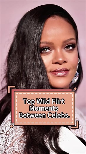 Top Wild Flirt Moments Between Celebrities Revealed