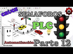Tu Primer Cruce con Semáforos en PLC Proyecto Guiado en Step 7 PC Simu