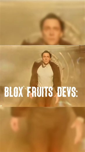 BLOX FRUITS DEVS BE LIKE
