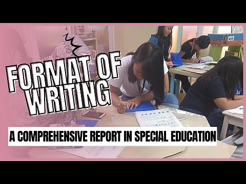 Format of Writing a Comprehensive Report in Special Education