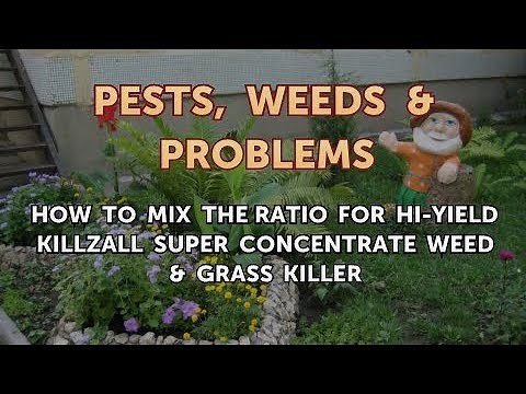 How to Mix the Ratio for Hi-Yield Killzall Super Concentrate Weed & Grass Killer