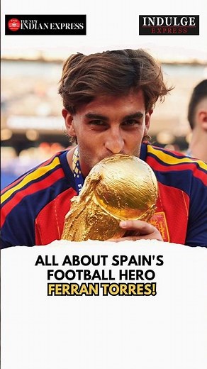 Who is Ferran Torres: Spain's World Cup hero? | Indulge