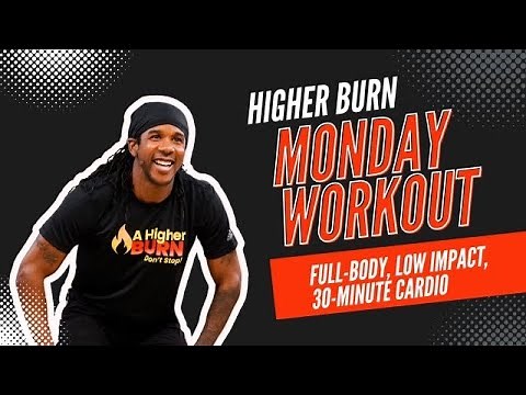 Monday Workout - A Higher Burn