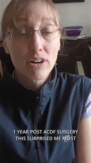 1 Year After ACDF This Surprised Me Most