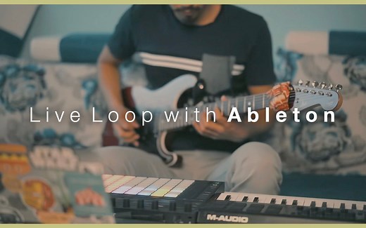 4分钟作出一首完整的吉他+电音的现场Loop曲儿 | Live Looping with Ableton Push