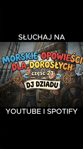 Morskie opowieści dla dorosłych 23 (Club Remix) - DJ DZIADU