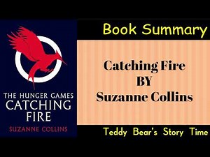 Catching Fire by Suzanne Collins | Full Book Summary | The Hunger Games