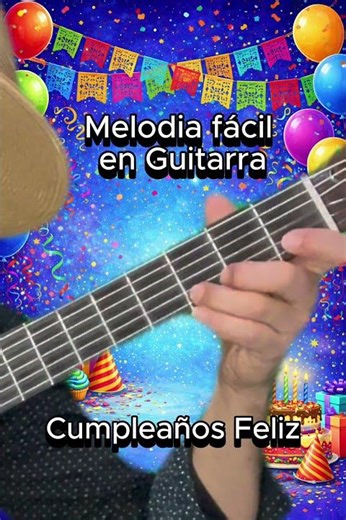 Melodía de Cumpleaños Feliz en Guitarra 🎸