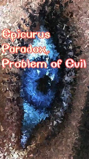 Epicurus Paradox, Problem of Evil | Omniscience, Omnipotence, and Omnibenevolence Are Impossible.