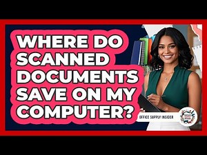 Where Do Scanned Documents Save On My Computer?