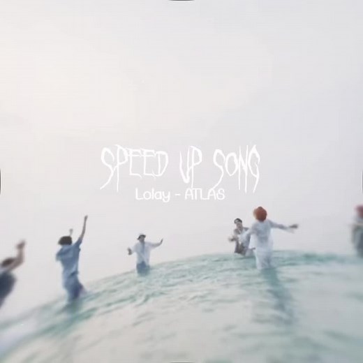 °•*⁀➷ โลเล - ATLAS #speedupsongs #ATLAS #music #song #feed #fyp