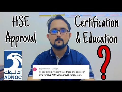 How to get ADNOC HSE Approval | Certification and Educational Requirements