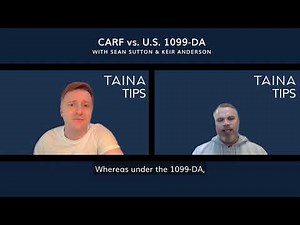 TAINA Tips | CARF vs. 1099-DA: 3 Differences That Matter